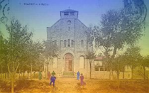 TIARET, L'EGLISE VERS 1907